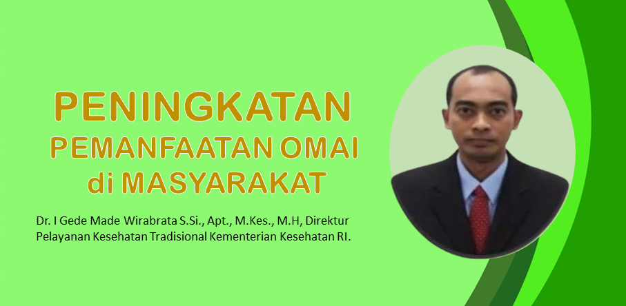 Direktur Yankestrad Kemkes: Peningkatan Pemanfaatan OMAI di Masyarakat