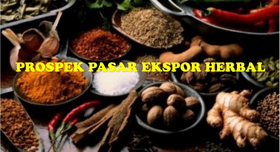 Serial-2 Herbal Indonesia: Prospek Pasar Ekspor Herbal