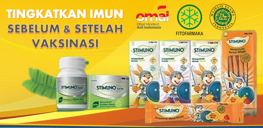 STIMUNO Tingkatkan Imunitas, Sebelum dan Sesudah Vaksinasi