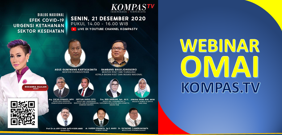 Webinar OMAI Kompas.TV: COVID-19 dan Ketahanan Kesehatan Nasional Webinar OMAI Kompas.TV: COVID-19 dan Ketahanan Kesehatan Nasional