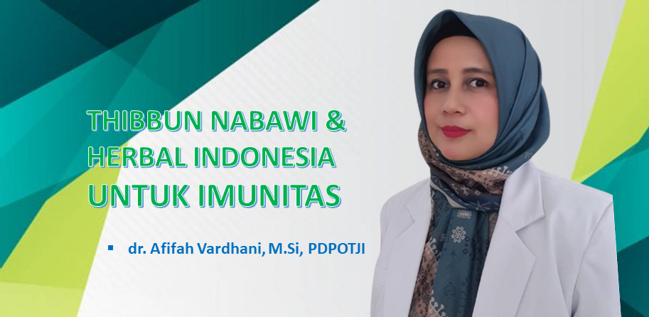 Thibbun Nabawi dan Herbal Indonesia untuk Tingkatkan Imunitas
